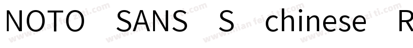 NOTO SANS S chinese REGULUAR字体转换